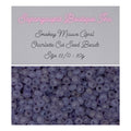 Smokey Mauve Opal - Charlotte True Cut Beads - Size 11/0